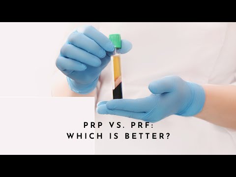 PRP vs. PRF: Which Is Better?