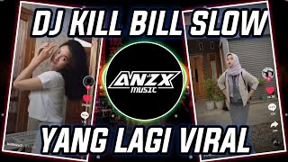 Download lagu DJ SZA KILL BILL SLOW BEAT YANG LAGI VIRAL DI TIKTOK 2023 mp3