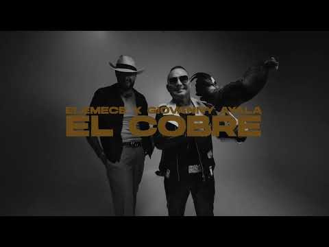Elemece - @GiovannyAyalaOficial - El Cobre - Video Oficial