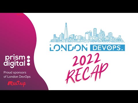 London DevOps 2022 Recap