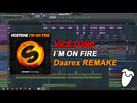 Vicetone - I’m On Fire [FL Studio Remake + FREE FLP]
