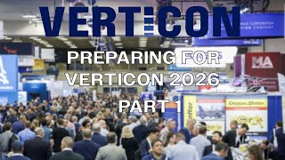 Preparing for VERTICON 2026 – Part 1