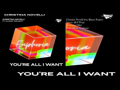Christina Novelli feat. Klassy Project - You're All I Want (Extended Mix)