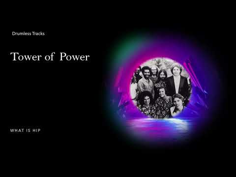 Tower of Power - What Is Hip?  (drumless)