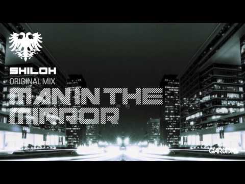 Shiloh - Man In The Mirror (Original Mix) [Garuda]