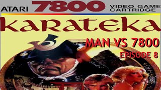 Man vs Atari ⁷⁸⁰⁰ Karateka