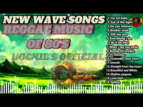 NEW WAVE ||BEST OF 80'S ||REGGAE MUSIC