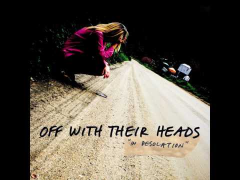 Off With Their Heads - 