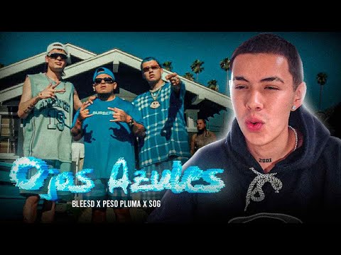 REACCIÓN a BLESSD, PESO PLUMA, SOG - OJOS AZULES
