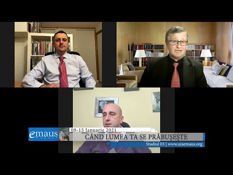 Studiul 03 - Când lumea ta se prăbușește | 09-15 ianuarie 2021
