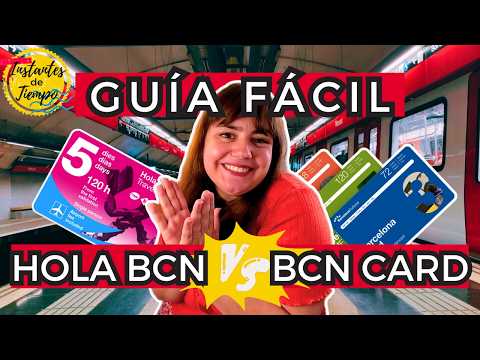 Hola Barcelona vs. Barcelona Card: ¿Cuál es la mejor? 🚌 Instantes de Tiempo