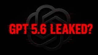OpenAI's GPT-5.6 Is Real, And They Don't Want You To See This..