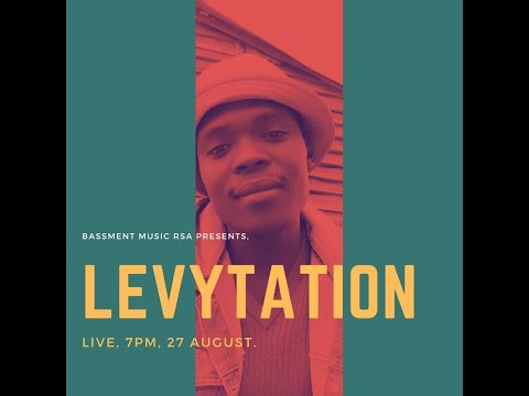 Levytation @ BASSMENT Music HQ (Lets Play Motswako)