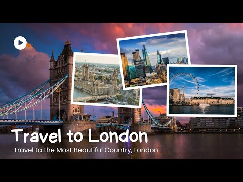 Best places to visit in London | Explore London | Travel Video
