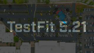 TestFit 5.21: Generative Design for Retail Prototypes