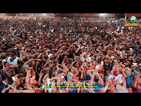 EARLY MORNING PROPHECY || LIVE || PROPHET SAMUEL ADEBAYO OJO, (BABA AUTHORITY) WORLDWIDE.