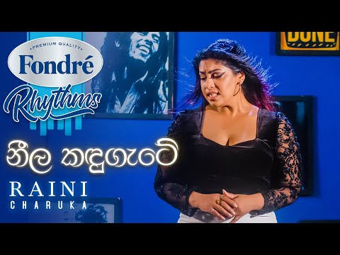 Neela Kandugate (නීල කඳුගැටේ) Raini Charuka Goonathilake | Derana Fondré Rhythms