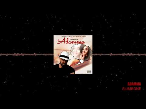 SLIMBONE- ADAMMA ( official audio stream )| Afropop music