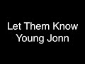 Young Jonn Let Them Know Ft Joeboy Tiwa Savage Lyrics