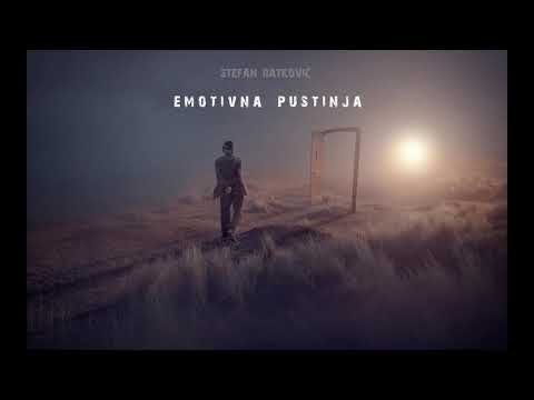 Stefan Ratković - Emotivna pustinja (Official Audio)