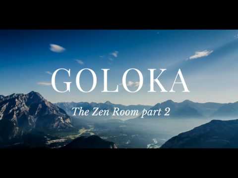 Goloka The Zen Room part 2