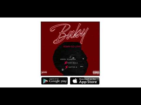 Romy So Love - BABY - (Ft Angel Glamour, Teddy Bala & Sutter B) - (Audio)