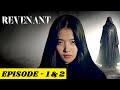 EPISODE 1 & 2 || Revenant (2023) || Korean Drama Explained in hindi