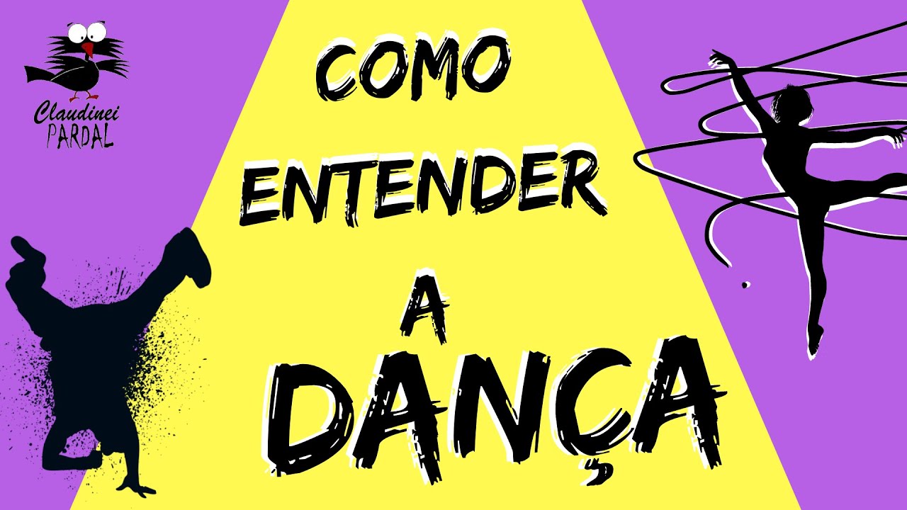 COMO ENTENDER A DANÇA - Elementos Fundamentais