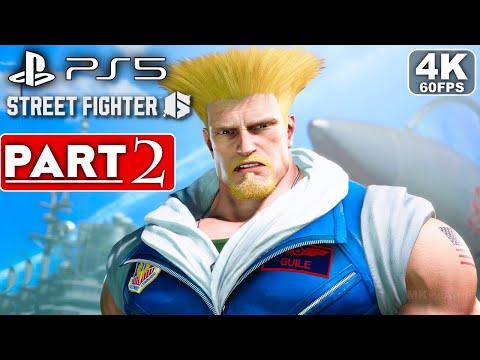 STREET FIGHTER 6 Gameplay Walkthrough Part 2 STORY MODE [4K 60FPS PS5] - No Commentary (FULL GAME)