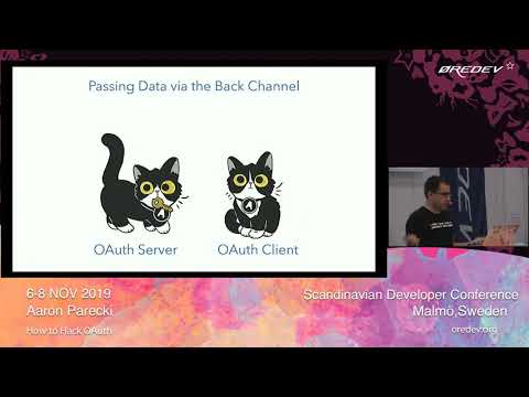 Aaron Parecki — How To Hack OAuth｜Øredev 2019