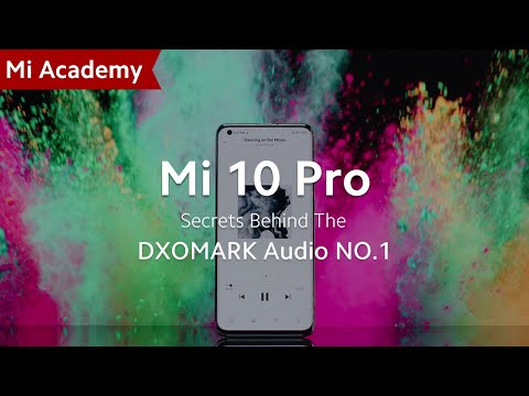 #MiAcademy: Secrets Behind Mi 10 Pro's Speakers