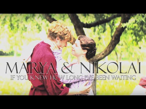 marya & nikolai | their story | "how long I've been waiting for you" [war and peace bbc]