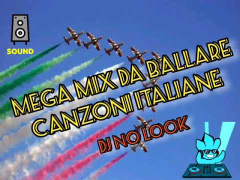 MIX CANZONI ITALIANE REMIX DA BALLARE