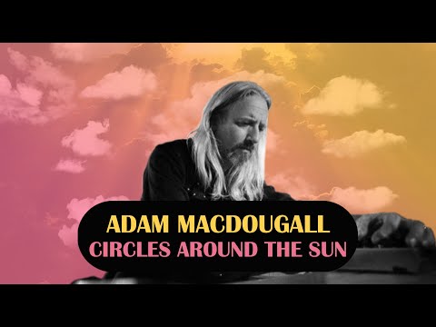 Ep. 110: Adam MacDougall of Circles Around the Sun & The Black Crowes