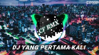 Download lagu DJ Yang Pertama Kali - Indah Yastami ( CF RMX ) mp3 Download lagu DJ Yang Pertama Kali - Indah Yastami ( CF RMX ) mp3