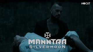 MANNTRA - Silvermoon (Official Video)