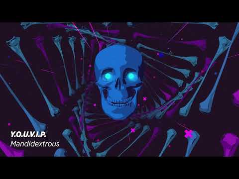 Mandidextrous - Y.O.U.V.I.P.