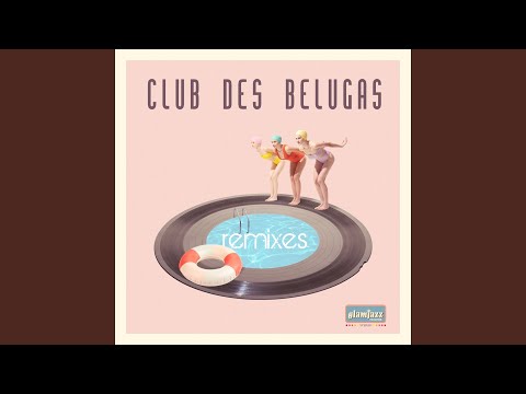 Round Around (Club des Belugas Remix)