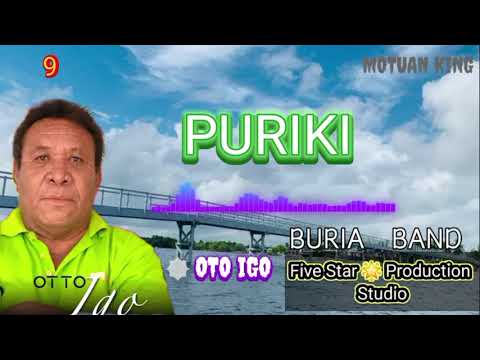 PURIKI -- BURIA BAND --- Otto Igo