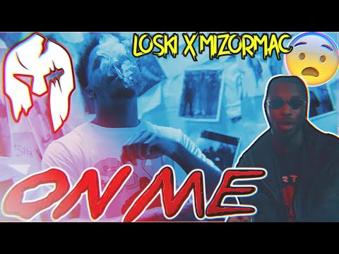 WELL NEEDED COLLAB AGAIN 👏🏽🔥 | LOSKI X MIZORMAC - ON ME (REACTION)