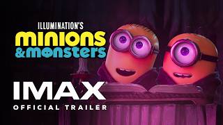 IMAX 🎬 Minions & Monsters – Official Trailer (IMAX® Experience)