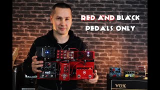 Pedalboard fun - Red and Black Pedals ONLY