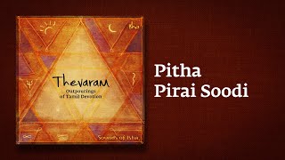 Pitha Pirai Soodi Song | Thevaram Song in Tamil | பித்தாபிறை | Sounds of Isha