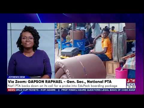 SHSs Reopen: National PTA backs down on its call for a probe into EduPack boarding package