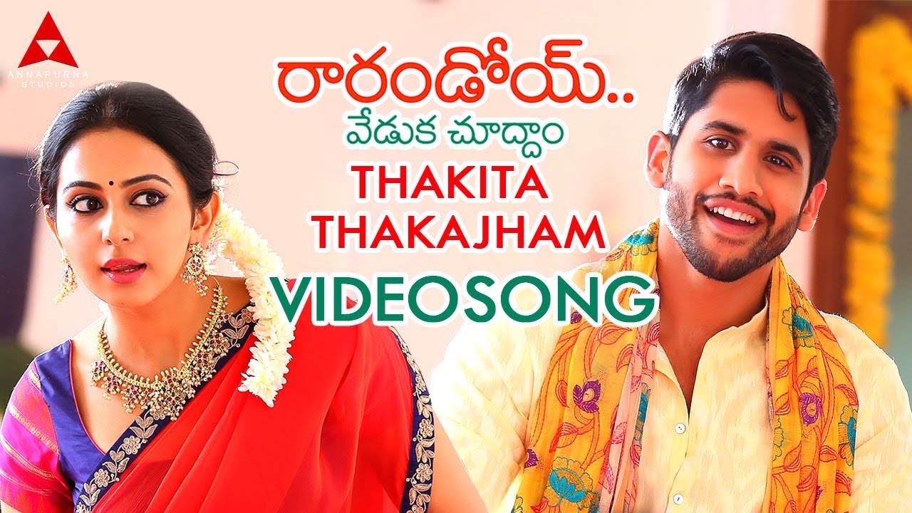 Thakita Thakajham Lyrics  | Raarandoi Veduka Choodham | Naga Chaitanya | Javed Ali | Devi Sri Prasad