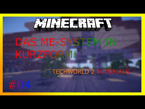 Das ME System in Kurzform | TECHWORLD 2 TUTORIALS #04