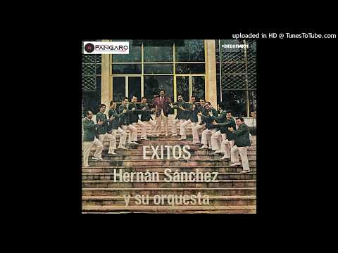 Yo Soy El Guaguanco - Hernan Sanchez Y Su Orquesta