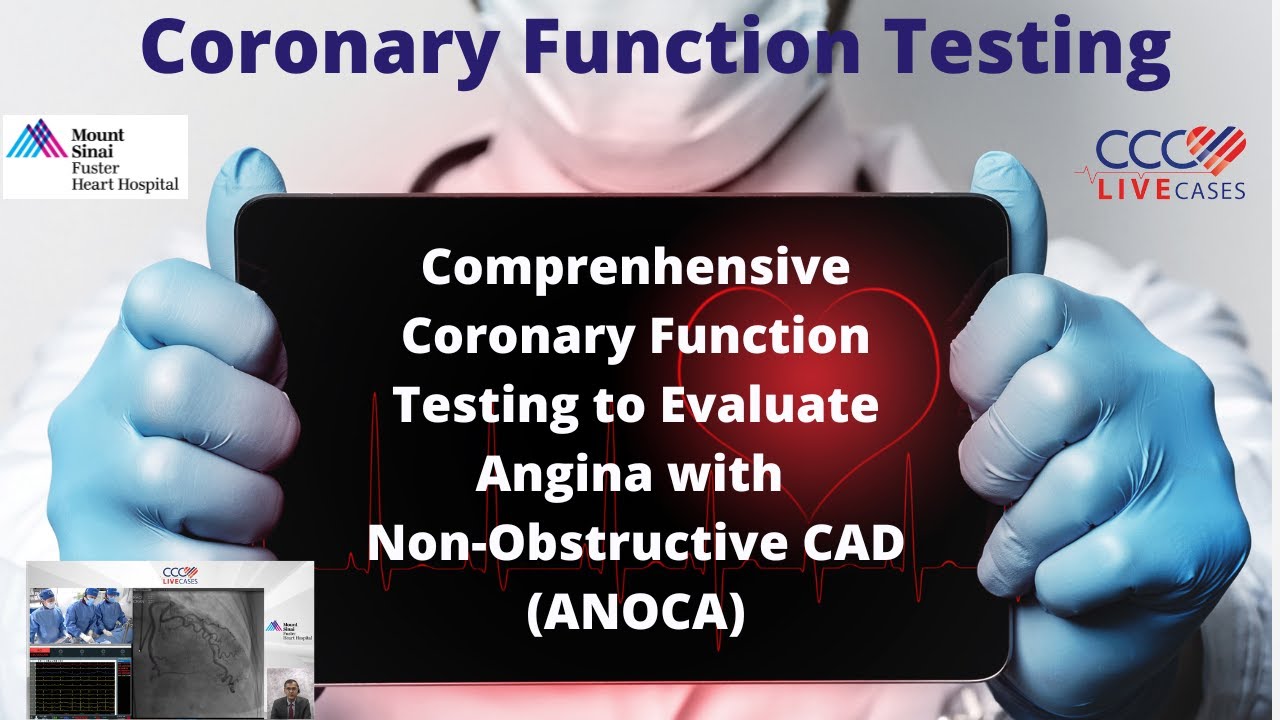 Comprenhensive Coronary Function Testing to Evaluate Angina with Non Obstructive CAD (ANOCA)