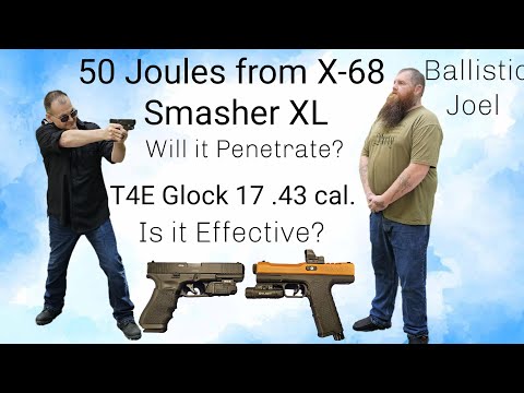 Ballistic Joel: Durchschlagskraft? X-68 50 Joule Smasher XL/T4E Glock 17 Kaliber .43. Wirksam? We...