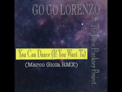 Go Go Lorenzo - You can dance (Marco Gioia Remix)